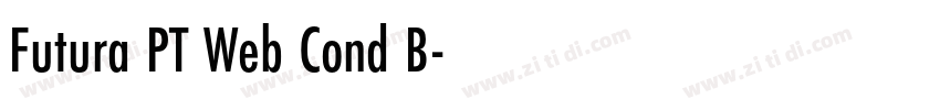 Futura PT Web Cond B字体转换 Futura PT Web Cond B字体转换